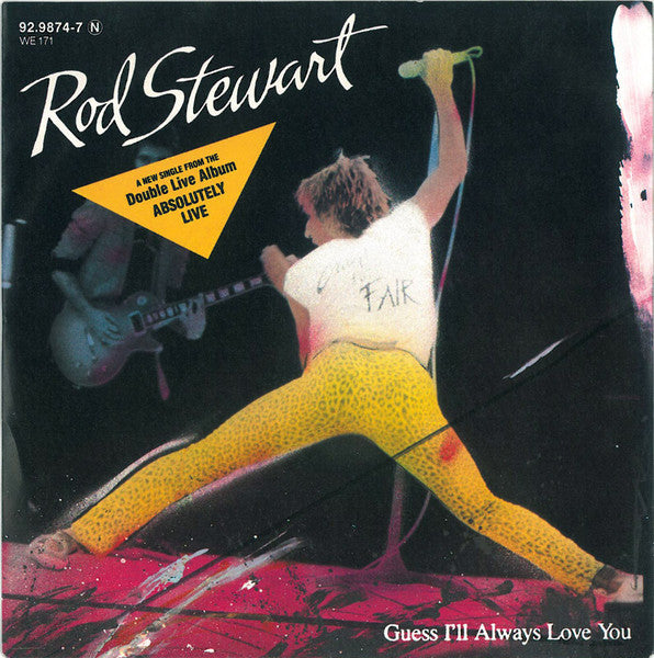 Rod Stewart : Guess I'll Always Love You (7", Single)