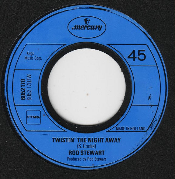 Rod Stewart : Twistin' The Night Away / You Wear It Well (7", Single)