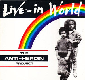 The Anti-Heroin Project : Live-In World (12", Maxi)
