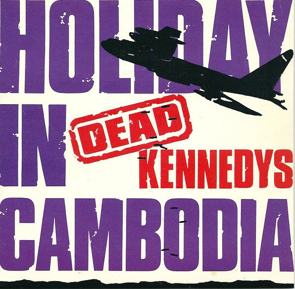 Dead Kennedys : Holiday In Cambodia (7", RE, Air)