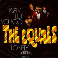 The Equals : I Can't Let You Go / Lonely (7", Single, Mono)
