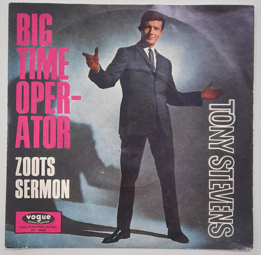 Tony Stevens* : Big Time Operator / Zoots Sermon (7", Single, dif)