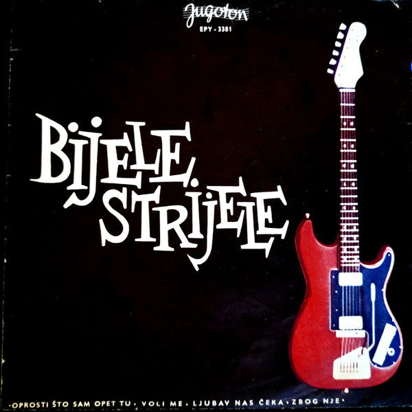 Bijele Strijele : Oprosti Što Sam Opet Tu (7", EP)