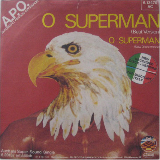 A.P.O. (Automatic Person Operation)* : O Superman (7")