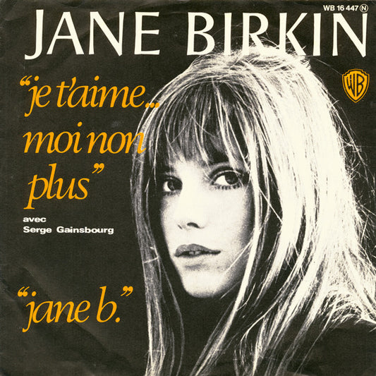 Jane Birkin Avec Serge Gainsbourg : Je T'aime... Moi Non Plus (7", Single, RE)