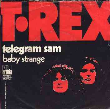 T. Rex : Telegram Sam / Baby Strange (7", Single)