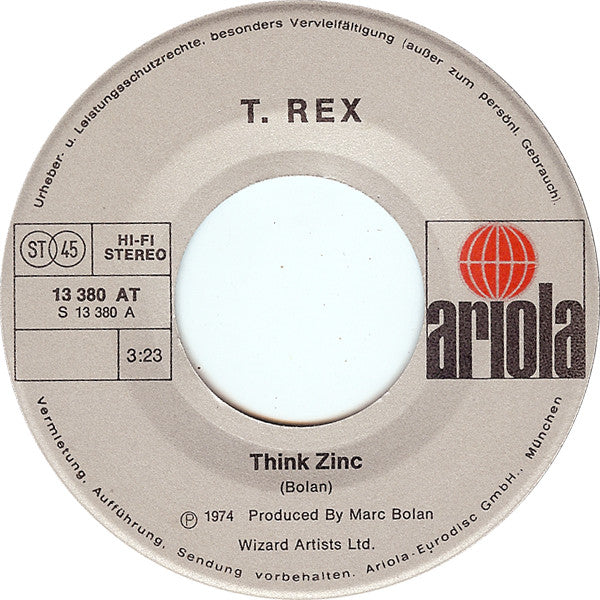 T. Rex : Think Zinc (7", Single)