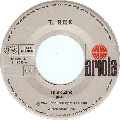 T. Rex : Think Zinc (7", Single)