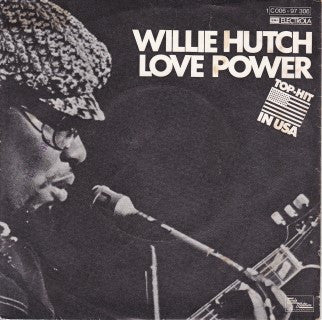 Willie Hutch : Love Power (7", Single)