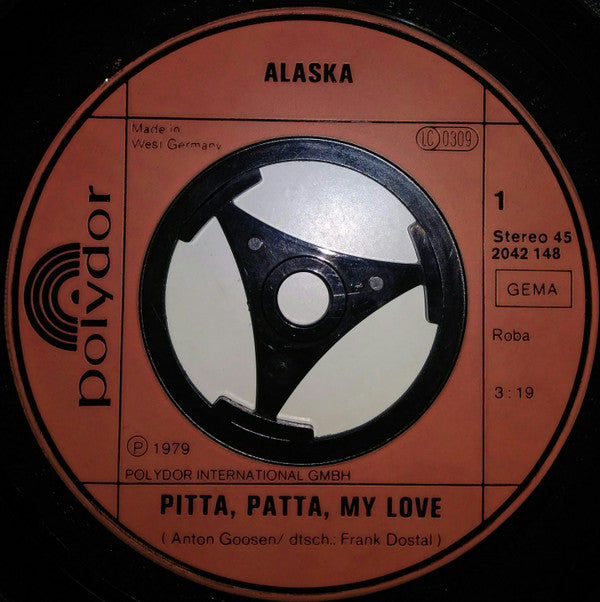 Alaska (13) : Pitta, Patta, My Love (7", Single)