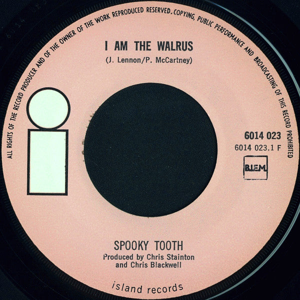 Spooky Tooth : I Am The Walrus (7", Single, Lar)