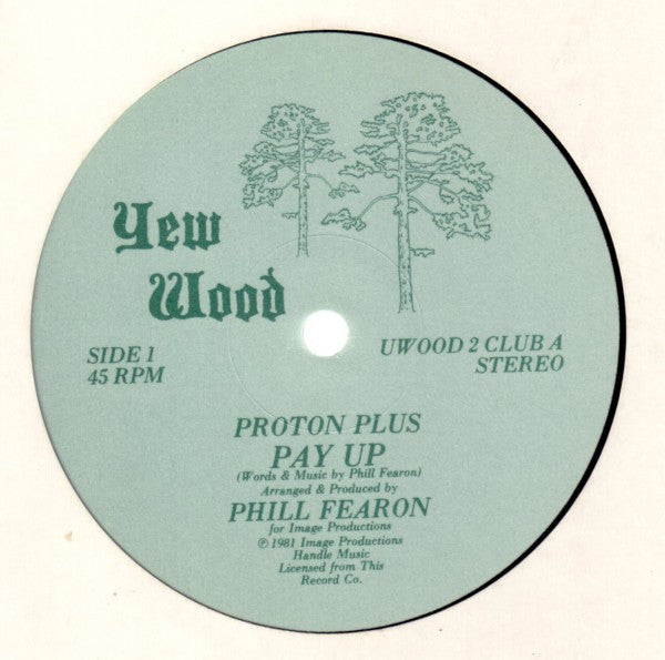 Proton Plus : Pay Up (12")