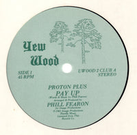 Proton Plus : Pay Up (12")