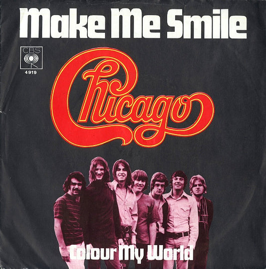Chicago (2) : Make Me Smile (7", Single, Mono)