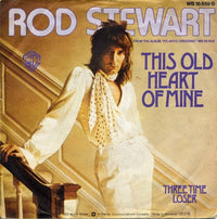 Rod Stewart : This Old Heart Of Mine (7", Single)