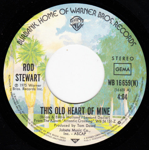 Rod Stewart : This Old Heart Of Mine (7", Single)