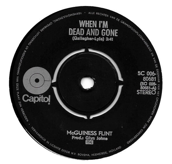 McGuinness Flint : When I'm Dead And Gone (7", Single)