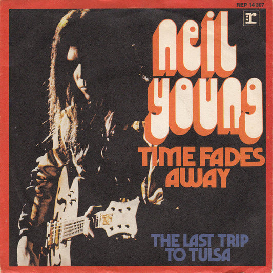 Neil Young : Time Fades Away (7", Single)