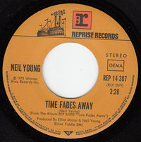 Neil Young : Time Fades Away (7", Single)