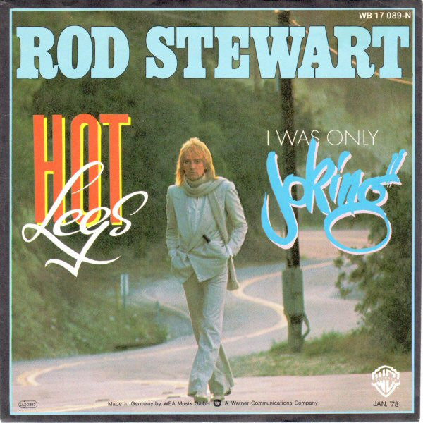 Rod Stewart : Hot Legs / I Was Only Joking (7", Single)
