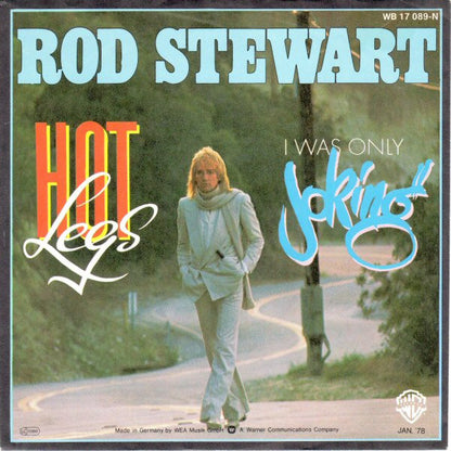 Rod Stewart : Hot Legs / I Was Only Joking (7", Single)
