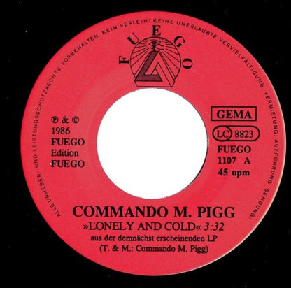 Commando M. Pigg : Lonely And Cold (7", Single)