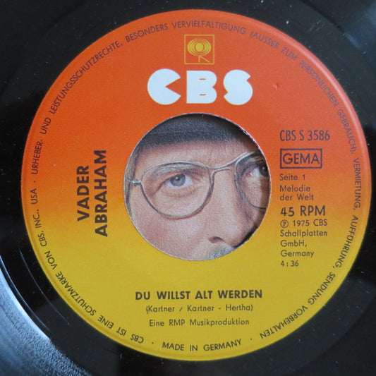 Vader Abraham : Du Willst Alt Werden (7", Single)