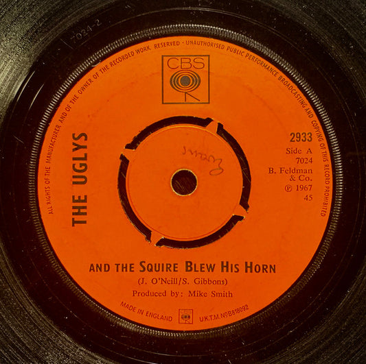The Uglys* : And The Squire Blew His Horn (7")