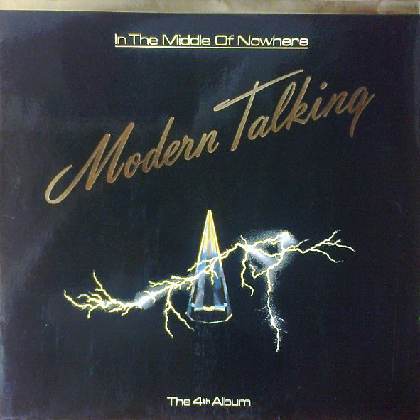 Modern Talking : In The Middle Of Nowhere (The 4th Album) (LP, Album, Club)