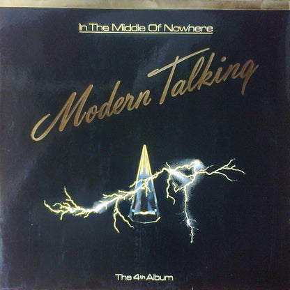 Modern Talking : In The Middle Of Nowhere (The 4th Album) (LP, Album, Club)