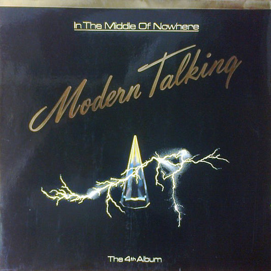 Modern Talking : In The Middle Of Nowhere (The 4th Album) (LP, Album, Club)