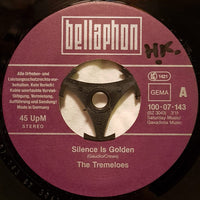 The Tremeloes : Silence Is Golden (7", Single)