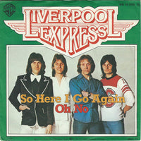 Liverpool Express : So Here I Go Again / Oh No (7", Single)