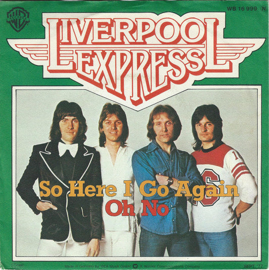 Liverpool Express : So Here I Go Again / Oh No (7", Single)