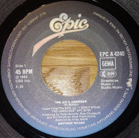 Matthew Wilder : The Kid's American (7", Single)