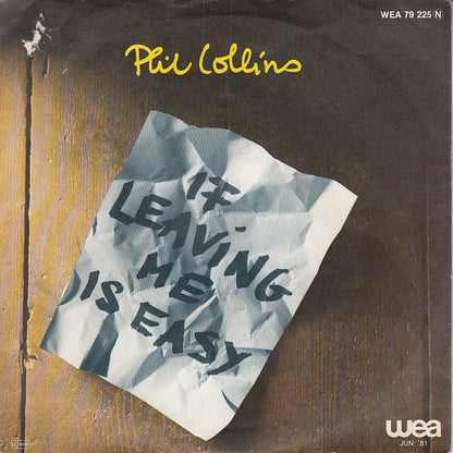 Phil Collins : If Leaving Me Is Easy (7", Single)