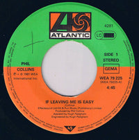 Phil Collins : If Leaving Me Is Easy (7", Single)