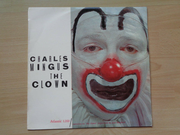 Charles Mingus, The Charles Mingus Jazz Workshop* : The Clown (LP, Album, Mono, RP)