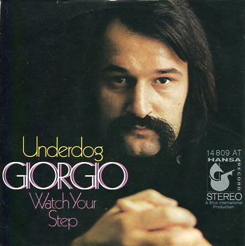Giorgio* : Underdog (7", Single)