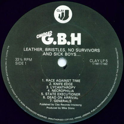 Charged G.B.H* : Leather, Bristles, No Survivors And Sick Boys... (LP, Comp)