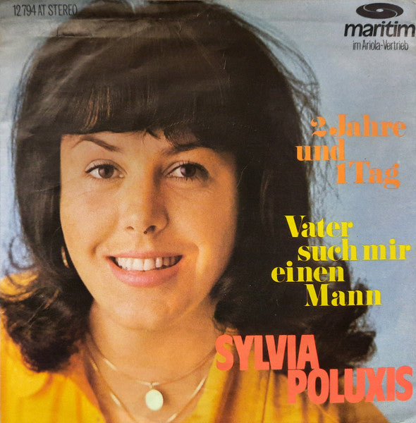 Sylvia Poluxis* : 2 Jahre Und 1 Tag (7", Single)