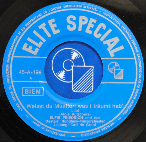 Elfie Friedrich : Weisst Du, Muatterl Was I Träumt Hab' (7", Single)