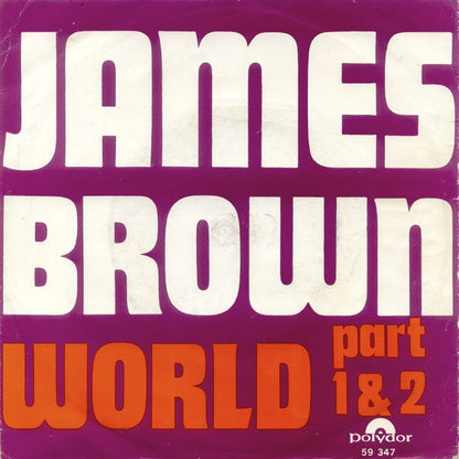 James Brown : World Part 1 & 2 (7", Single, Mono)
