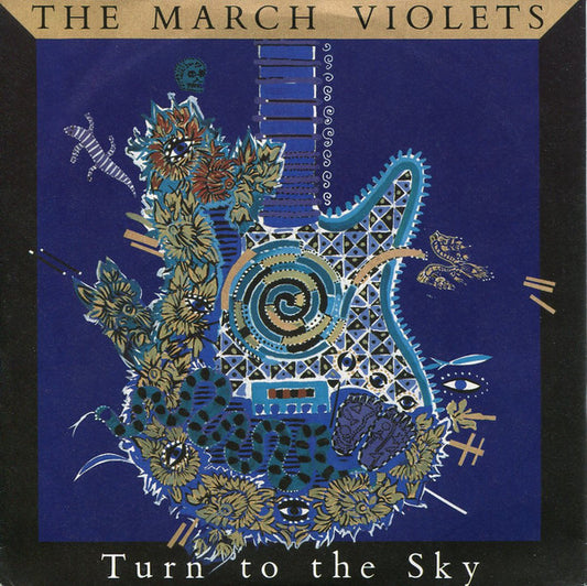 The March Violets : Turn To The Sky (7")