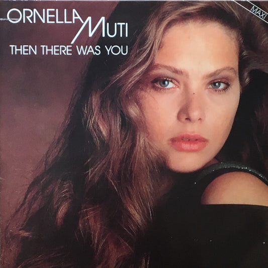 Ornella Muti : Then There Was You (12", Maxi)