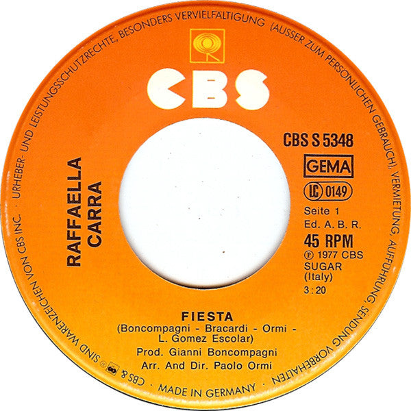 Raffaella Carrá* : Fiesta  (7", Single)