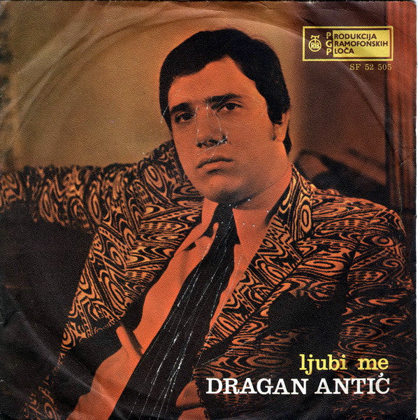 Dragan Antić : Ljubi Me (7", Single)