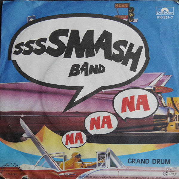 Smash Band : Na Na Na (Hey Hey, Kiss me Good bye) (7", Single)