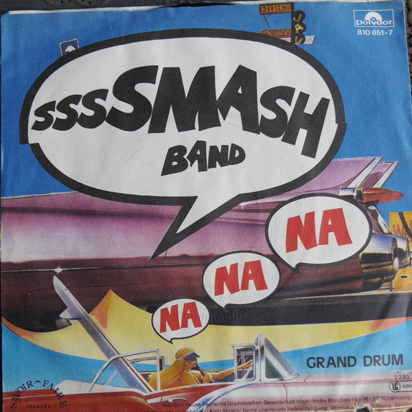 Smash Band : Na Na Na (Hey Hey, Kiss me Good bye) (7", Single)
