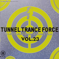 Various : Tunnel Trance Force Vol. 23 (2xCD, Comp, Mixed)